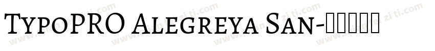 TypoPRO Alegreya San字体转换